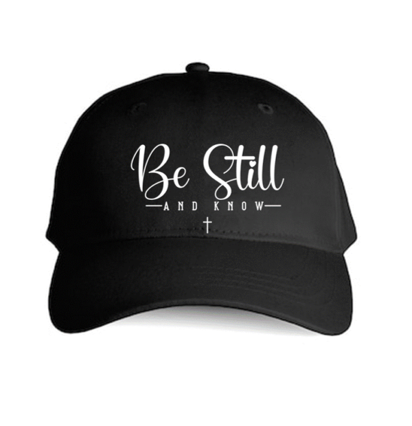 Be Still - Premium Cotton Cap